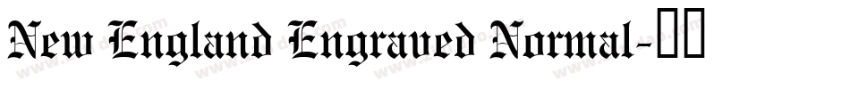 New England Engraved Normal字体转换